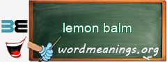 WordMeaning blackboard for lemon balm